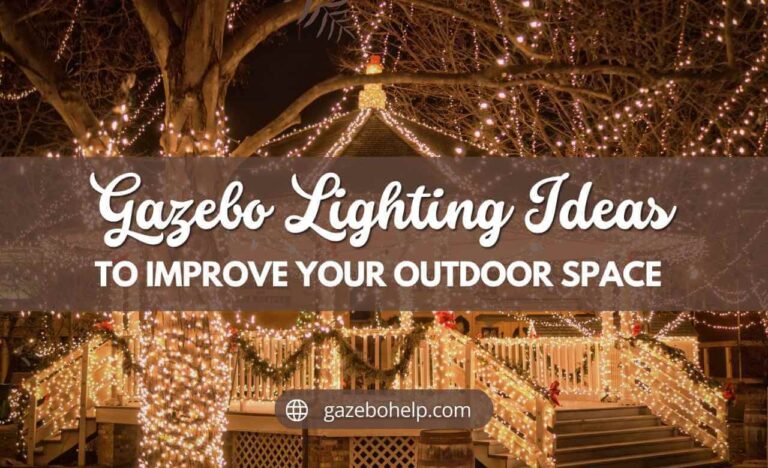 Gazebo Lighting Ideas to Improve Your Outdoor Space